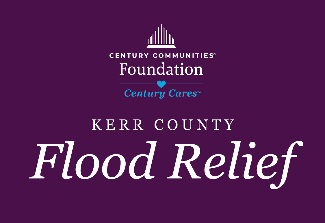 Century Communities Foundation, Century Cares, Kerr County Flood Relief